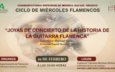 Miércoles Flamencos «Joyas de Concierto de la Historia de la Guitarra Flamenca»