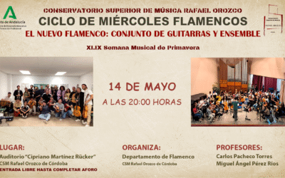 Miércoles Flamencos «El Nuevo Flamenco: Conjuntos de Guitarras y Ensemble»
