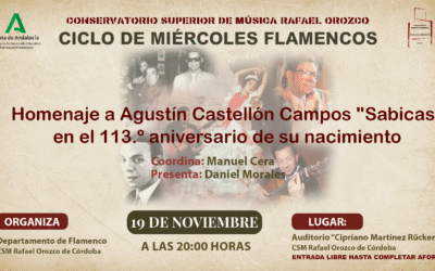 Miércoles Flamencos «Homenaje a Agustín Castellón Campos – Sabicas»