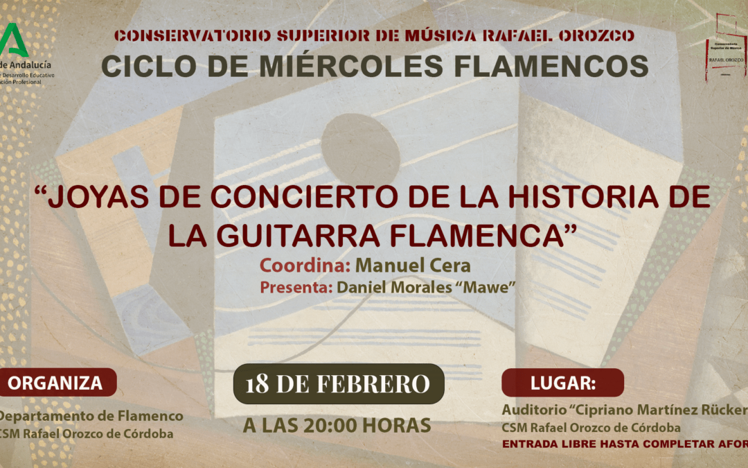 Miércoles Flamencos «Joyas de Concierto de la Historia de la Guitarra Flamenca»