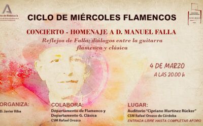 Miércoles Flamencos «Homenaje a D. Manuel Falla»